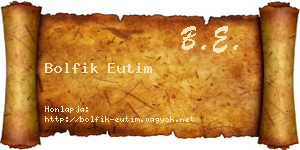 Bolfik Eutim névjegykártya
